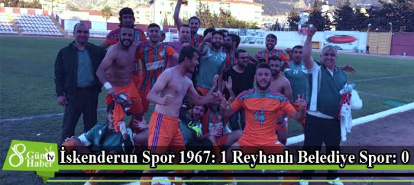 İskenderun Spor 1967: 1 Reyhanlı Belediye Spor: 0