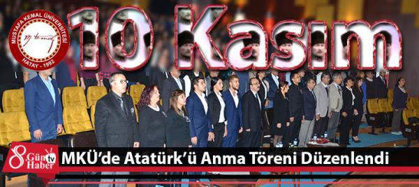 MKÜ'de 10 Kasım Atatürkü Anma Töreni Düzenlendi