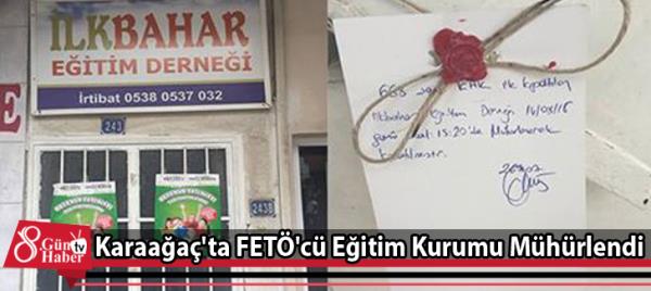 Karaağaç'ta FETÖ'cü Eğitim Kurumu Mühürlendi