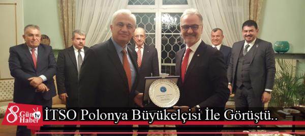 İTSO Polonya Büyükelçisi İle Görüştü..