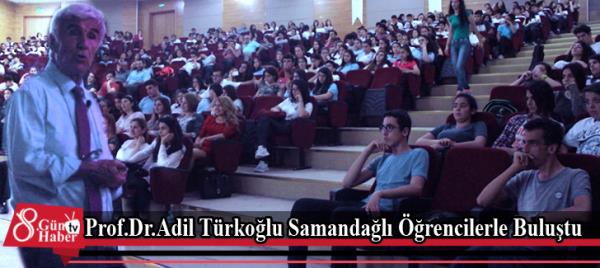 Prof.Dr.Adil Türkoğlu Samandağlı Öğrencilerle Buluştu 