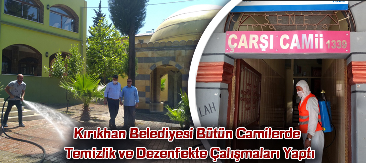 Kırıkhan Belediyesi Camilerde  Temizlik ve Dezenfekte Çalışmaları Yaptı