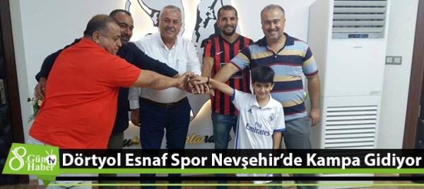 Dörtyol Esnaf Spor Nevşehirde Kampa Gidiyor