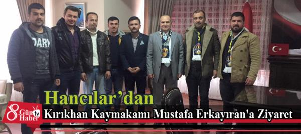 Hancılar'dan Kırıkhan Kaymakamı Mustafa Erkayıran'a  Ziyaret