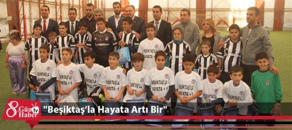 'Beşiktaşla Hayata Artı Bir'
