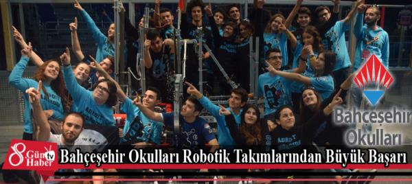 Bahçeşehir Okulları Robotik Takımlarından Büyük Başarı