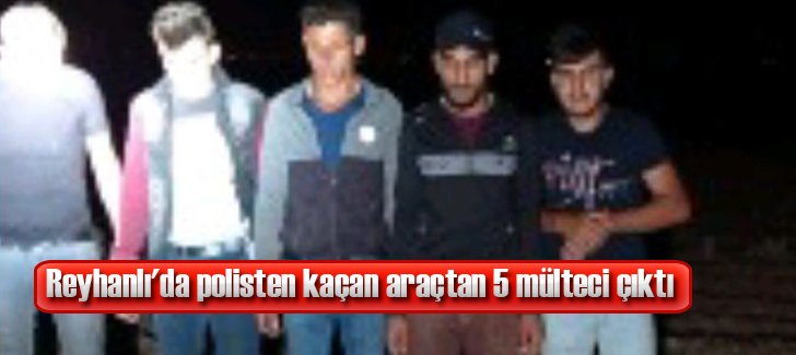 Reyhanlı'da polisten kaçan araçtan 5 mülteci çıktı
