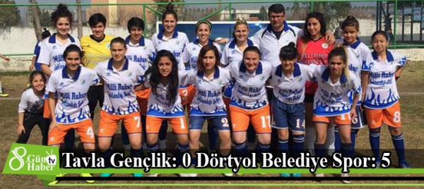 Tavla Gençlik: 0 Dörtyol Belediye Spor: 5
