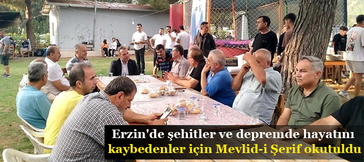 Erzin'de şehitler ve deprem şehitleri için Mevlid-i Şerif okutuldu