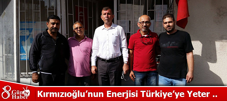 Kırmızıoğlunun Enerjisi Türkiyeye Yeter .. 