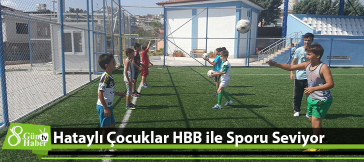 Hataylı Çocuklar HBB ile Sporu Seviyor