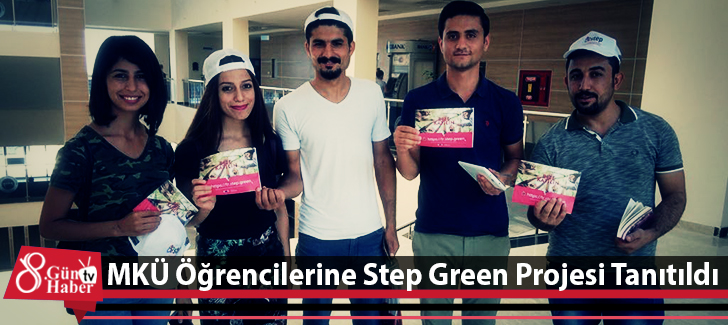MKÜ Öğrencilerine Step Green Projesi Tanıtıldı