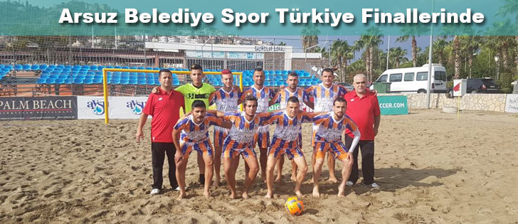 Arsuz Belediye Spor Türkiye Finallerinde 