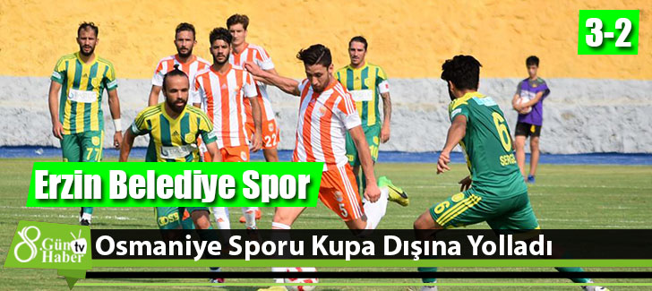 Erzin Belediye Spor Osmaniye Sporu Kupa Dışına Yolladı