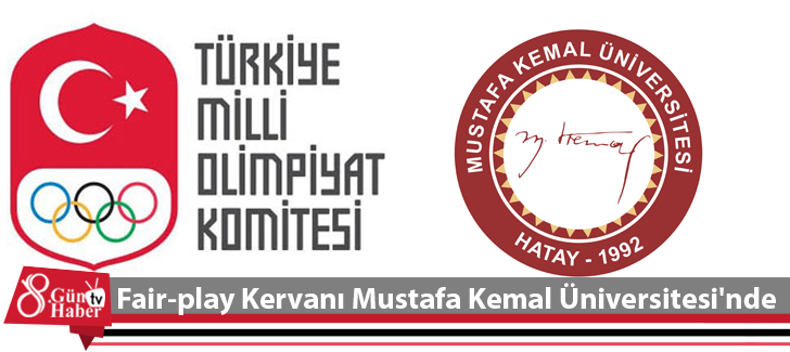 Fair-play Kervanı Mustafa Kemal Üniversitesi'nde