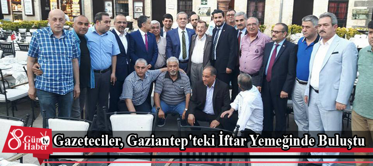 Gazeteciler, Gaziantep'teki İftar Yemeğinde Buluştu