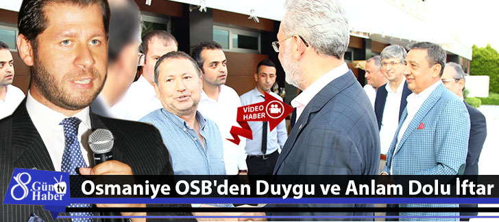   Osmaniye OSB'den  Duygu ve Anlam Dolu İftar