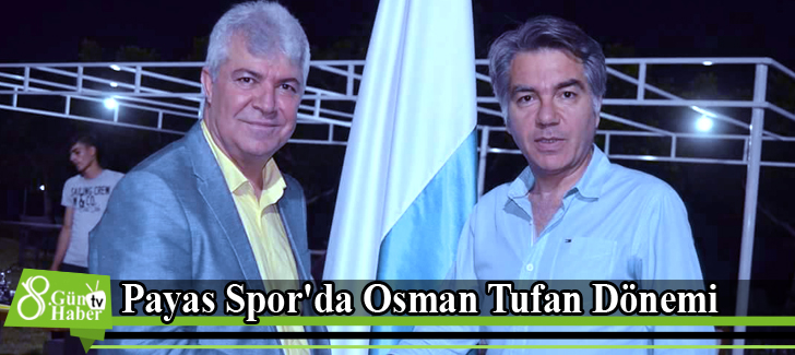  Payas Spor'da Osman Tufan Dönemi 
