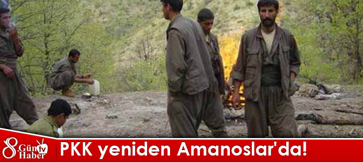 PKK yeniden Amanoslar'da!