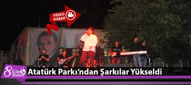 Atatürk Parkından Şarkılar Yükseldi