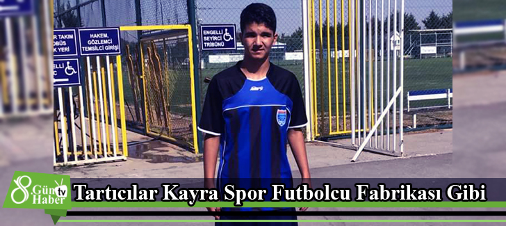 Tartıcılar Kayra Spor Futbolcu Fabrikası Gibi