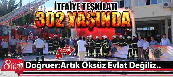 İtfaiye Teşkilatı 302 Yaşında!