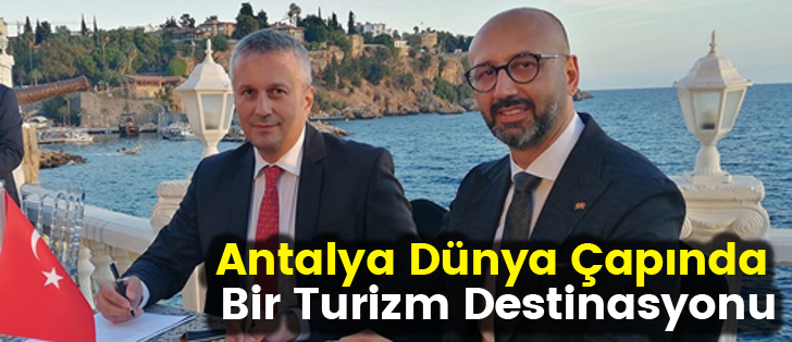 Antalya Dünya Çapında Bir Turizm Destinasyonu