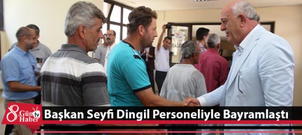 Başkan Seyfi Dingil Personeliyle Bayramlaştı