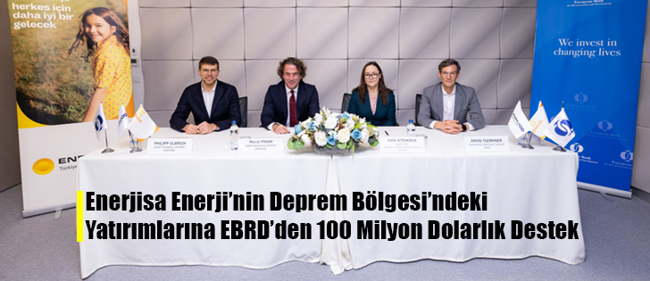 Enerjisa'nın Yatırımlarına EBRD’den 100 Milyon Dolar Destek