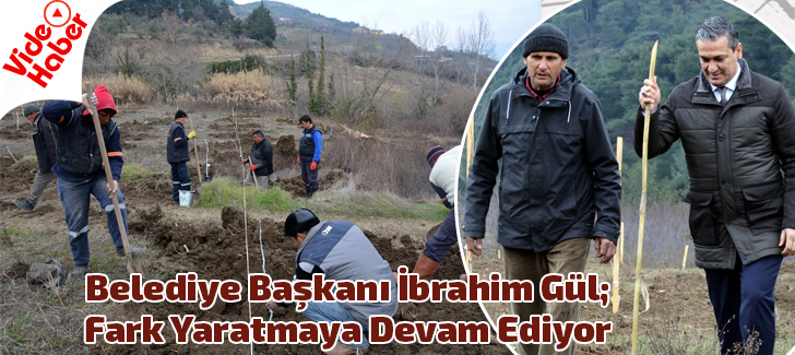 Belediye Başkanı İbrahim Gül; Fark Yaratmaya Devam Ediyor