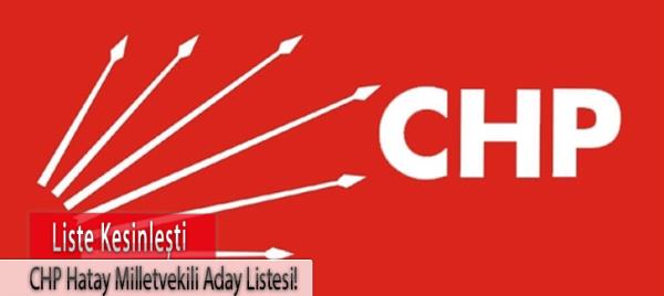 CHP Hatay Milletvekili Aday Listesi