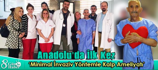 Anadoluda ilk kez Minimal İnvaziv Yöntemle Kalp Ameliyatı
