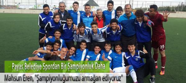 Payas Belediye Spor Türkiye Gençler Gurup Şampiyonu