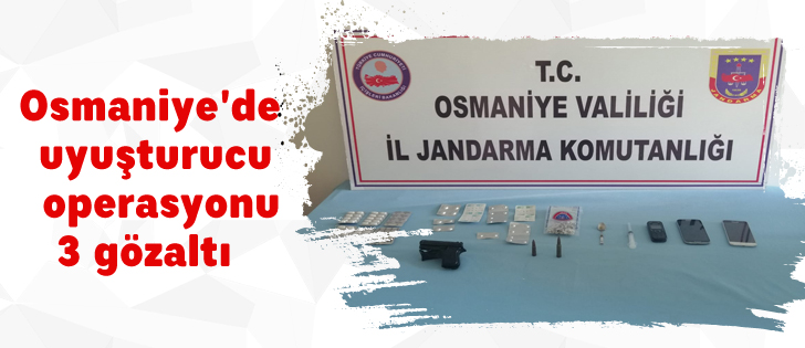 Osmaniye'de uyuşturucu operasyonu 3 gözaltı   