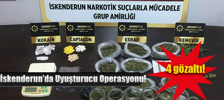 İskenderun’da uyuşturucu operasyonu: 4 gözaltı