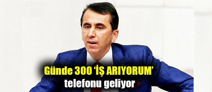 Topal; Günde 300 ‘İŞ ARIYORUM’ Telefonu Geliyor!