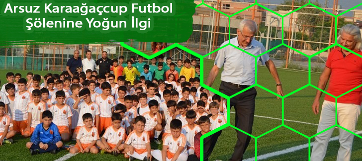 Arsuz Karaağaçcup Futbol Şölenine Yoğun İlgi