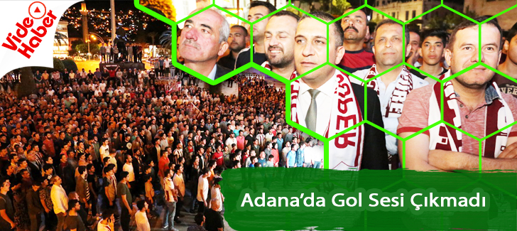 Adana'da Gol Sesi Çıkmadı