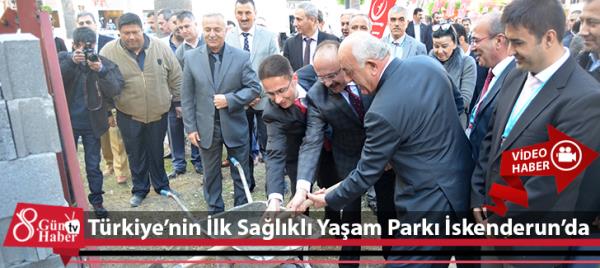 Türkiye'nin İlk Sağlıklı Yaşam Parkı İskenderun'da