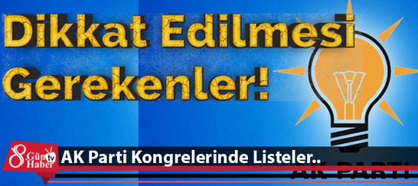 AK Parti Kongrelerinde Listeler..