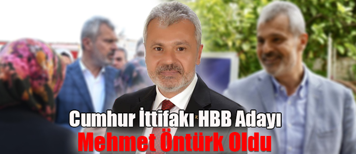 Cumhur İttifakı HBB Adayı Mehmet Öntürk Oldu 