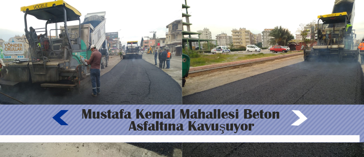 Mustafa Kemal Mahallesi Beton Asfaltına Kavuşuyor