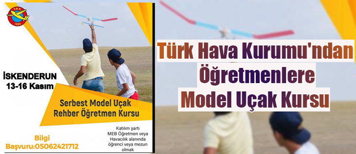 Türk Hava Kurumu'ndan Öğretmenlere Model Uçak Kursu 