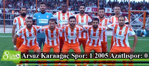 Arsuz Karaağaç Spor: 1 2005 Azatlıspor: 0