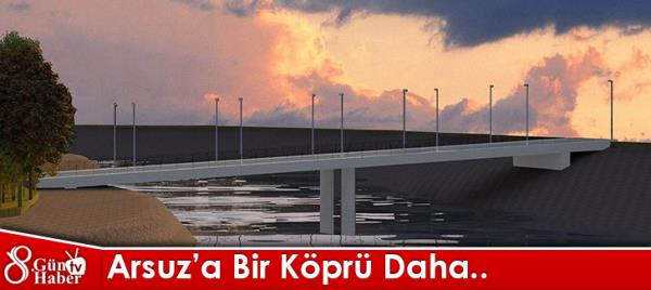 Arsuz'a Bir Köprü Daha..