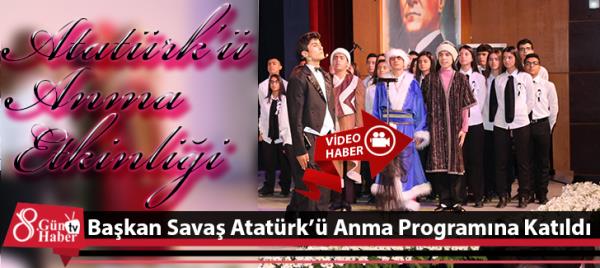 Başkan Savaş Atatürk'ü Anma Programına Katıldı