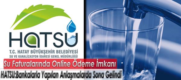 Su Faturalarında Online Ödeme İmkanı