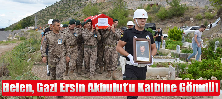 Belen,Gazi Ersin Akbulut'u Kalbine Gömdü