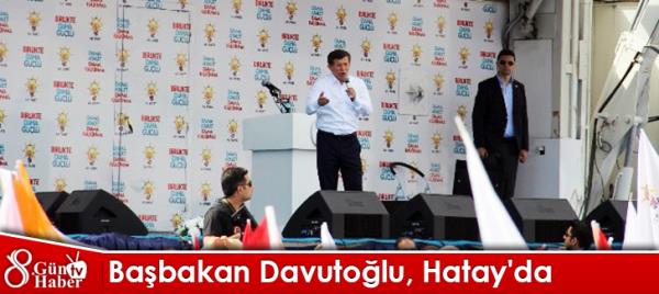 Başbakan Davutoğlu, Hatay'da