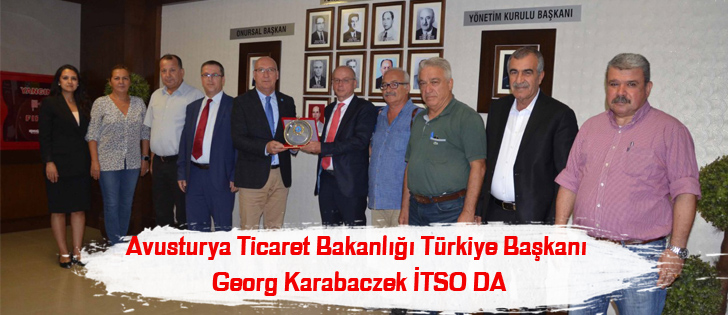 Avusturya Ticaret Bakanlığı Türkiye Başkanı Georg Karabaczek İTSO DA